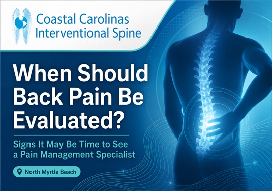 Back pain in North Myrtle Beach SC | Coastal Carolinas Interventional Spine Back pain in North Myrtle Beach SC